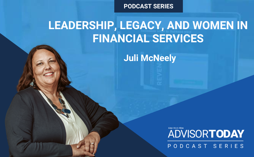 Leadership, Legacy, and Women in Financial Services With Juli McNeely